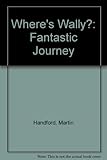 Where's Wally?3 : the fantastic journey