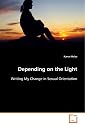 Depending on the Light: Writing My Change in Sexual Orientation