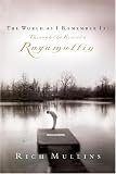 The World as I Remember It: Through the Eyes of a Ragamuffin Image of The World as I Remember It: Through the Eyes of a Ragamuffin