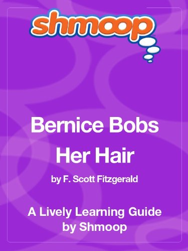 Bernice Bobs Her Hair: Shmoop Study Guide