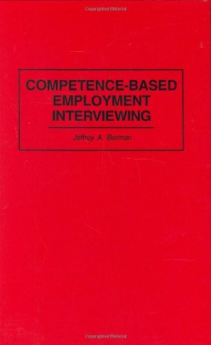 Competence-Based Employment Interviewing