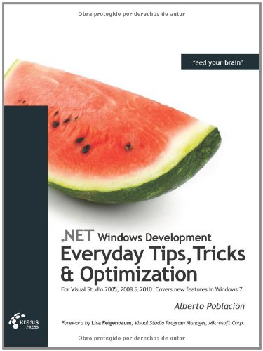 .NET Windows Development: Everyday Tips, Tricks & Optimization