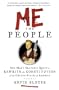 Me the People: One Man's Selfless Quest to Rewrite the Constitution of the United States of America