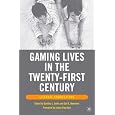 Gaming Lives in the Twenty-First Century: Literate Connections