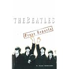 The Beatles: Press Reports by  W. Fraser Sandercombe