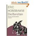 Die Banditen. R�uber als Sozialrebellen