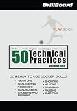 DrillBoard Soccer Playbook : 50 Technical Practises Volume 1