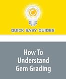 How To Understand Gem Grading