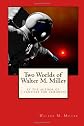 Two Worlds of Walter M. Miller