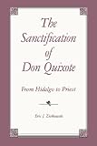 The Sanctification of Don Quixote