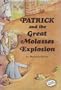 Patrick and the Great Molasses Explosion