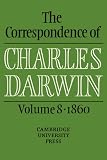  : The Correspondence of Charles Darwin: Volume 8, 1860