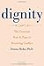 Dignity: The Essential Role It Plays in Resolving Conflict