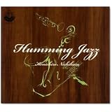 Humming Jazz