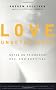 Love Undetectable: Notes on Friendship, Sex, and Survival