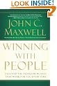 Winning with People: Discover the People Principles That Work for You Every Time