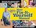 Search : New Fix-It-Yourself Manual: How to Repair, Clean, and Maintain Anything and Everything In and Around Your Home [Hardcover]
