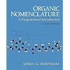 Organic Nomenclature: A Programmed Introduction (6th Edition)