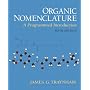 Organic Nomenclature: A Programmed Introduction (6th Edition)
