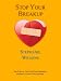 Stop Your Breakup! : Ten Rules to Curb Cold Feet, Rekindle a Romance, or Save Your Marriage