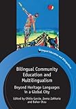 Bilingual community education and multilingualism : beyond heritage languages in a global city