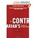 The Contrarian's Guide to Leadership