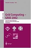 Review Springer  / Grid Computing - GRID 2002: Third International Workshop, Baltimore, MD, USA, November 18, 2002, Proceedings (Lecture Notes in Computer Science)