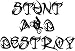 Stunt and Destroy Decal Sticker