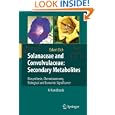Solanaceae and Convolvulaceae: Secondary Metabolites: Biosynthesis, Chemotaxonomy, Biological and Economic Significance (A Handbook)