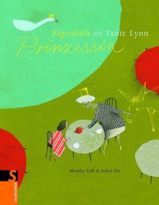 Eigentlich ist Tante Lynn Prinzessin Eigentlich ist Tante Lynn Prinzessin