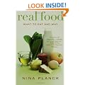 Real Food: What to Eat and Why