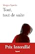Tout, tout de suite - Prix Interalli� 2011