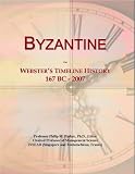 Byzantine: Webster's Timeline History, 167 BC - 2007