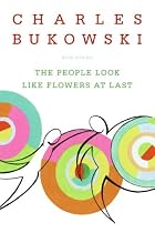 The People Look Like Flowers at Last: New Poems