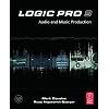 Logic Pro 9: Audio and Music Production