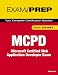 MCPD 70-547 Exam Prep: Microsoft Certified Web Application Developer Exam