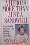 A Hero Is More Than Just a Sandwich: How to Give Up Junk Food Love and Find a Naturally Sweet Man