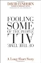 Fooling Some of the People All of the Time