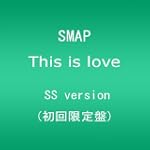 This is love(初回限定盤 SS version)