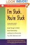 I'm Stuck, You're Stuck: Breakthrough to Better Work Relationships and Results by Discovering your DiSC Behavioral Style