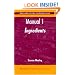 Biscuit, Cookie, and Cracker Manufacturing, Manual 1: Ingredients (Biscuit, Cookie and Cracker Manufacturing Manuals)