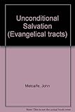 Unconditional salvation