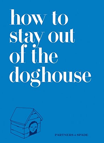 how to stay out of the doghouse