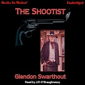 The Shootists | [Glendon Swarthout]