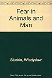 Fear in animals and man