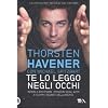 Te lo leggo negli occhi. Impara a decifrare i pensieri degli altri e scopri i segreti della mente
