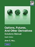 Solutions Manual for Options, Futures & Other Derivatives