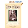Keeping the Promise: The Story of MIA Jerry Elliott, a Family Shattered by His Disappearance, and a Sister's 40-Year Search for the Truth