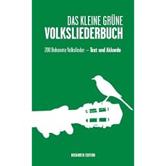 Das kleine gr�ne Volksliederbuch: 200 beliebte Volkslieder