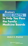 Bratton's 1000 facts to help you pass the family medicine boards